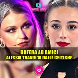 Bufera ad Amici, Alessia Pecchia Travolta Dalle Critiche!