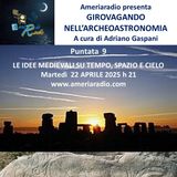 Archeoastronomia - Le Idee Medievali su Tempo, Spazio e Cielo