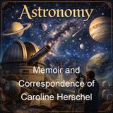 Memoir and Correspondence of Caroline Herschel - Margaret Herschel - Part 2