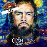 383: WWE Clash in Paris 2025 Predictions – Cena’s Farewell, Fatal 4-Way & More!