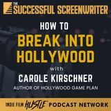 Ep 213 - Cracking the Hollywood Code with Carole Kirschner