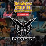 Stream 68 | w/ Mayday, smoking till we cant stream no more!