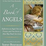 And we begin with author of The Book of Angels Sophy Burnham