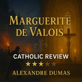 Marguerite de Valois: Faith, Power & the French Wars of Religion Part 2