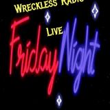 Friday Night Live Vol. 13 - Wreckless Radio