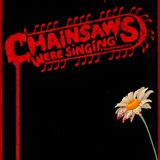 Special Report: Chainsaws Were Singing (2024)