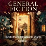 Short Stories Household Words 1850-53 - Elizabeth Cleghorn Gaskell - Part 2