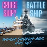 Is Your Church a Cruise Ship or a Battleship? Reclaiming the Mission Briefing