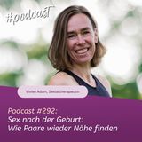 Sex nach der Geburt: Wie Paare wieder Nähe finden