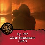 Ep. 377 - Close Encounters (1977)