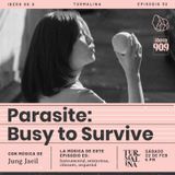 Turmalina —  Ep. 32 "Parasite: Busy To Survive"