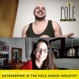 Gatekeeping In The Pole Industry