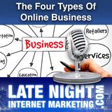 The Four Kinds Of Internet Businesses You Can Start In 2022 -- LNIM228