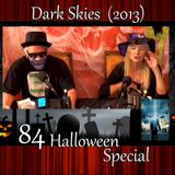 WTF 84 Halloween Special: "Dark Skies" (2013)