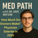 Let's Discuss Physician Salaries in 2025