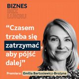 Nie ma sensu słuchać “życzliwych doradców”, którzy nigdy nie prowadzili firm - Emilia Bartosiewicz-Brożyna [odc. #82 BbL]