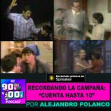 Recordando la Campaña: "CUENTA HASTA 10"