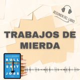 💩TRABAJOS DE M13RD* 📗 Resumen del Libro - Ideas Clave de DAVID GRAEBER(Baja tu PDF📥)