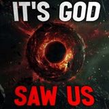 "NASA sent us to a collapsing universe, and its God saw us" Creepypasta