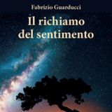 Fabrizio Guarducci "Il richiamo del sentimento"