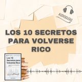 📕Guía LOS 10 SECRETOS PARA VOLVERSE RICO _ Algunos muy Controversiales pero Efectivos + PDF📥
