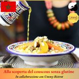 Alla scoperta del couscous senza glutine e di quello all’orzo
