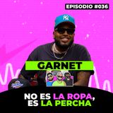 036. Garnet Diferencias Entre Vestir Caro Y Tener Flow | Rulay y Civica [RYC]
