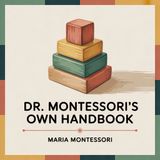 Dr. Montessori's Own Handbook (Methods for Early Childhood Education) | Chapter 5: Sensory Education