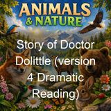 Story of Doctor Dolittle version 4 Dramatic Reading - Hugh Lofting