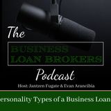 The 4 Personality Types of a Business Loan Broker: Which One Is Right for You?