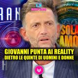 Uomini e Donne, Trono Over Sotto Shock: Giovanni Punta Ai Reality!
