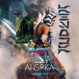 #225  26-22 AVENGERS DOOMSDAY & AHSOKA S2 OBSERVATIONS