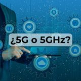 21 Redes 5GHz y 5G