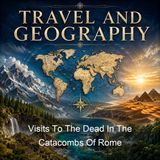 Visits To The Dead In The Catacombs Of Rome - George Washington Greene