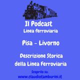 Presentazione linea ferroviaria: Pisa - Livorno