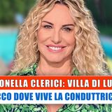 Antonella Clerici, Villa Di Lusso: Ecco Dove Vive La Conduttrice!