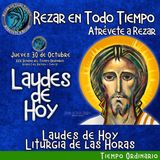 Laudes del dia de hoy. LAUDES JUEVES 30 DE OCTUBRE 2025 ✟ Liturgia de las Horas.