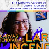 Brenda Cardoso de Castro - Mulheres descolonizando a Amazônia