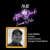 AMT AFTER DARK - Joey DeMita - Emergent TheatreWorks 10.22.2025