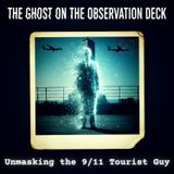 The GHOST on the Observation Deck: Unmasking the 9/11 Tourist Guy