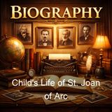 Child's Life of St Joan of Arc - Mary E Mannix