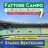 S1 Ep 14 – Lo stadio Bentegodi di Verona è stato il teatro dello scudetto 1984-85