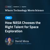 #002 How NASA Chooses the Right Talent for Space Exploration