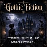 Wonderful History of Peter Schlemihl Version 2 - Adelbert von Chamisso