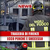 Tragedia di Firenze: Ecco Perchè È Successo! 