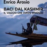 Enrico Arosio "Baci dal Kashmir"