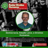 #032 - Democracia, Estado Laico, e Direitos Humanos