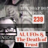 AI, UFOs & The Death of Trust
