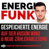 E&M ENERGIEFUNK - Gespeicherte Energie auf der Husum Wind und neue Zählerablesung im Magazin - Podcast für die Energie