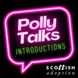 Polly Talks...  about Introductions!